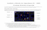 Análisis y Diseño de Algoritmos II – 2009 Trabajo … · parte de un algoritmo de búsqueda parcial que intentará resolver el juego “Pacman”. Introducción al juego El juego