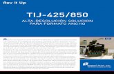 TIJ-425/850 - digitalprint.com · • Recibe comandos y transmite el estado de información al controlador Raptor • Regula la potencia DC, el sistema de abastecimiento de tinta