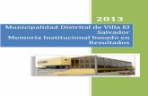 Municipalidad Distrital de Villa El Salvador - … · La Municipalidad de Villa El Salvador inició en el año 2013, con el respaldo de la autoridad local, en el Marco de la Política