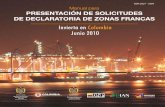 Invierta en Colombia Junio 2010 Zonas Francas... · PRESENTACIÓN DE SOLICITUDES DE DECLARATORIA DE ZONAS FRANCAS República de Colombia ... El nuevo régimen Franco contenido en
