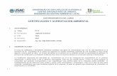 GUÍA PROGRAMÁTICA DEL CURSO …cunori.edu.gt/download/GT-13_Certificacin_y_Acreditacin_Ambiental.pdf · Identifica la importancia de las normas ISO en los procesos de certificación
