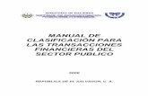 MANUAL DE CLASIFICACIÓN PARA LAS TRANSACCIONES … · ACUERDA: 1. Emitir el Manual de Clasificación para las Transacciones Financieras del Sector Público, que está constituido