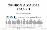 OPINIÓN ALCALDES 2015 # 1 - apps.caracoltv.comapps.caracoltv.com/f/OPINION_ALCALDES_2015_NO1_B... · OBJETIVOS DEL ESTUDIO: Determinar las tendencias de la opinión pública y la