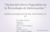 Teoría del efecto Pigmalión en la Tecnología de … del efecto Pigmalion en... · “Teoría del efecto Pigmalión en la Tecnología de Información.” Análisis prospectivo de