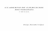 CUADERNO DE EJERCICIOS TECNOLOGÍA · 3 ÍNDICE Prólogo Unidad 0 - La materia de Tecnología - Presentación de la Tecnología - Normas de seguridad del taller de Tecnología - Cómo