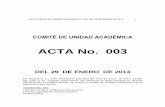 ACTA No. 003 - unilibre.edu.co · acta comitÉ de unidad acadÉmica n° 003 del 29 de enero de 2013 1 comitÉ de unidad acadÉmica acta no. 003 del 29 de enero ... pendiente hasta