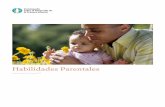 Habilidades Parentales - Enciclopedia sobre el Desarrollo ... · Existe un gran número de programas de apoyo parental para fortalecer sus habilidades y promover el desarrollo de