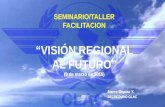 “VISIÓN REGIONAL AL FUTURO” - clacsec.lima.icao.intclacsec.lima.icao.int/Reuniones/2015/SeminarioBol/Presentaciones... · tiene como objetivo primordial proveer a las Autoridades