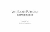 Ventilación Pulmonar -durante al ejercicio- · 2014-12-01 · -durante al ejercicio- ... ejercicio 1. La ventilación ... Adaptaciones de la Ventilación con el Entrenamiento I.