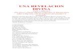 UNA REVELACION DIVINA - insightsofgod.com · Yo quiero quc escribas un libro y relates las visioncs y ... a los perdidos de las tinieblas a la luz del cvangelio de ... sido abandonado
