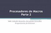Procesadores de Macros - Universidad Veracruzana · Un problema más general es el de los componentes léxicos o tokens ... reglas de formación de componentes léxicos) ... •La