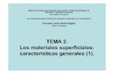 TEMA 2. Los materiales superficiales: características ... · Rango de tamaños en un depósitode sedimentos. –Buena selección: Partículas del mismo tamaño ... agua y de la densidad