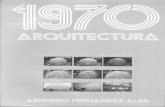 Arquitectura de las Facultades Personales.oa.upm.es/25542/1/arq_70_opt.pdf · de acontecimientos que han hecho abrazar esta ... últimos trabajos con las paredes cristal de los edificios