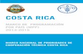 COSTA RICA - fao.org · de participación proactiva y articulada de todos sus actores con la institucionalidad publica y privada, lo cual propicie un mayor dinamismo e incorporación