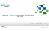 Mercado y finanzas de la infraestructura urbana del aguamedia.firabcn.es/content/S123016/Download/de_castro_gonzalo.pdf · • 52% subsidio fiscal para inversiones con foco en pobreza,