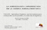 LA AGROECOLOGÍA IMPLEMENTADA EM LA …assets00.grou.ps/.../Conceptos_de_Agroecologia_L_Mierelles.pdf · “Un modelo de organización social y económica basado en un desarrollo