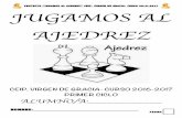 PROYECTO “JUGAMOS AL AJEDREZ” CEIP. …123userdocs.s3-website-eu-west-1.amazonaws.com/d/02/77/... · PROYECTO “JUGAMOS AL AJEDREZ” CEIP. VIRGEN DE GRACIA. CURSO 2016-2017