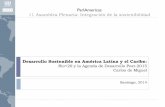 ParlAmericas 11 Asamblea Plenaria: Integración de la ...parlamericas.org/uploads/documents/Presentation-Carlos-deMiguel-es.… · Resumen: Procesos Globales post-Rio+20, post-2015,