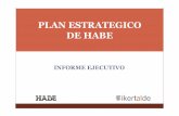 PLAN ESTRATEGICO DE HABE - Euskadi.eus · Comparación de los presupuestos de la Entidad HABE de los años 2011 y 2010 11. Ingresos Gastos 12 ... modelo D (1. y 2. en educación obligatoria);