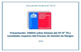 Documentos Técnicos N 70 V - oas.org · 1 Presentación SSMSO sobre Síntesis del DT N° 70 y novedades respecto del Proceso de Gestión de Riesgos Documentos Técnicos N° 70 V.2