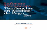 Informe Tecnocom Tendencias en Medios de Pago€¦ · INFORME TECNOCOM SOBRE TENDENCIAS EN MEDIOS DE PAGO 2016 6 ... (78%), como puede observarse en la Figura II, si bien apenas representan