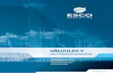 Válvulas y Automatización - ESCO ARGENTINAescoargentina.com/ar/pdf/esco_valvulas_actuadores_2017_web.pdf · Válvulas y Automatización NUESTRAS SOLUCIONES EN VÁLVULAS DE CONTROL