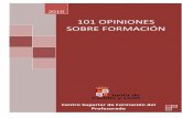 101 OPINIONES SOBRE FORMACIÓN - Centro …csfp.centros.educa.jcyl.es/sitio/upload/101_final.pdf · Obtener una visión sobre la valoración de ... Las preguntas y respuestas son