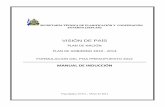 VISIÓN DE PAÍS - garcialuisa.files.wordpress.com · cuantificación de éstos para alcanzar la certificación del proyecto de presupuesto del 2012 de cada institución, que la SEPLAN