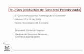 Nuevos productos de Concreto Premezclado - … · Nuevos productos de Concreto Premezclado Reynaldo Cisneros Fragoso Gerente de Servicios Técnicos Clientes Especializados