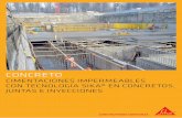 CIMENTACIONES IMPERMEABLES CON TECNOLOGÍA SIKA EN ... · litros de agua no requeridos por el cemento, con el único propó - sito de lograr la consistencia del concreto requerida