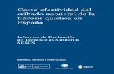 Coste-efectividad del cribado neonatal de la fibrosis ... · Informe sobre el coste del cribado neonatal de la Fibrosis Quística en España 91 COSTE-EFECTIVIDAD DEL CRIBADO NEONATAL