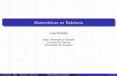 Matemáticas en Babilonia - Pagina del Dpto. de Matematica ...pcmap.unizar.es/~pilar/babilonia.pdf · Matem atica Aplicada) Matem aticas en Babilonia 2 / 11. Algunos logros cient