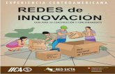 Presentación · Presentación L a Guía de Construcción y Funcionamiento de Redes de Innovación, fue diseñada con las experiencias del Proyecto IICA/Red SICTA/Coo -