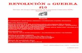 REVOLUCIÓN o GUERRA #10 - igcl.orgigcl.org/IMG/pdf/esp_rg10.pdf · marcha a la guerra generalizada (10 de mayo 2018). El marxismo y la cuestión nacional (no traducido). Correspondancia