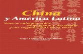 China y América Latina: nuevos enfoques sobre …services.iadb.org/wmsfiles/products/Publications/35315635.pdf · • Ejes y estrategias del desarrollo económico chino en el largo