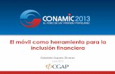 El móvil como herramienta para la inclusión financieraconamic.com.mx/S3CL0ck/pres3t20tr3c3cNM1c/GabrielaZapata.pdf · Estado de la ‘inclusión ... ENIF, 2012. Estado de la ‘inclusión