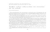 Taller sobre educación en ciencias de la saludhist.library.paho.org/Spanish/EMS/37890.pdf · Taller Sobre Educación en Ciencias de la Salud / 89 4. Alta estimación y prestigio