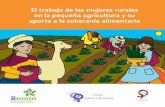 El trabajo de las mujeres rurales en la pequeña ... · La publicación cuenta con el apoyo de Le Monde selon Les Femmes. 3 Índice Presentación5 I. Soberanía alimentaria, un camino