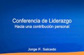 Conferencia de Liderazgo - UASLPcictd.uaslp.mx/rie/docs/rie4/liderazgo.pdf · importancia de un elemento clave: el autoconocimiento con el propósito de que los participantes puedan