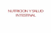 NUTRICION Y SALUD INTESTINAL - … · necesario estimular un desarrollo temprano, integro y completo del aparato STI, glándulas y órganos anexos para maximizar la digestión y absorción