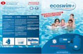 ETAPAS SENCILLAS INNOVADOR DE UTILIZACIÓN …diasaindustrial.com/wp-content/uploads/fichas_tecnicas/ECOSWIM+.pdf · sanear el agua de la piscina y eliminar las aguas verdes si fuera