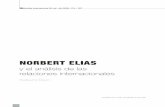NORBERT ELIAS - scielo.org.co · na rápida lectura de los principales trabajos de Norbert Elias podría sorprender frente al título de este artí-culo. Con muy raras excepciones2,el