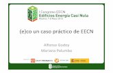 (e)co un caso práctico de EECN - static.eseficiencia.es · La energía incorporada en los materiales tiene una repercusión suficiente como para ser tenida en consideración. Existe