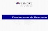 Fundamentos de Economía - moodle2.unid.edu.mxmoodle2.unid.edu.mx/dts_cursos_mdl/ejec/ME/FE/S02/FE02_Lectura.pdf · FUNDAMENTOS DE ECONOMÍA 1 Sesión No.2 Nombre: Sistema de la macroeconomía.