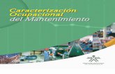 Caracterización Ocupacional del Mantenimientorepositorio.sena.edu.co/bitstream/11404/2116/1/3037.pdf · La Mesa Sectorial de Mantenimiento expresa sus agradecimientos a la Comisión