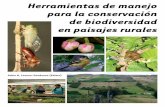 Herramientas de manejo para la conservación paisajes rurales de ... · Diseño de la estrategia de conservación en el paisaje rural (Fase II). 85-119 p. En: Lozano-Zam-brano, F.
