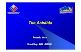 Vera R. Tos Asistida - División de Kinesiología ... · Ciclos repetitivos logrados en forma manual o automática por un equipo de autogeneración de flujo con entrega de presión