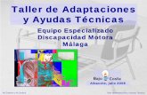 Taller de Adaptaciones y Ayudas Técnicas - …crmfalbacete.org/recursosbajocoste/archivos/pdf/Taller Málaga.pdf · espacios, materiales ... MODIFICACIONES MAS USUALES: 1. Escalones