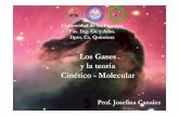 Los Gases y la teoría Cinético -Molecular - dungun.ufro.cldungun.ufro.cl/~jcanales/docs/3 Gases.pdf · Los Gases y la teoría Cinético -Molecular Universidad de La Frontera Fac.