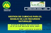 Presentación de PowerPoint - INICIO · direcciÓn zonal - lima ministerio de agricultura gestion de cuencas para el manejo de los recursos naturales santa rosa de quives 23 y 24